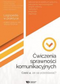 Ćwiczenia sprawności komunikacyjnych cz.4