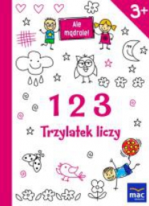 Ale mądrale! 3+ 123 Trzylatek liczy MAC