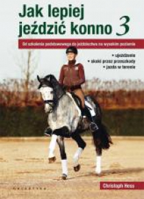 Jak lepiej jeździć konno cz.3