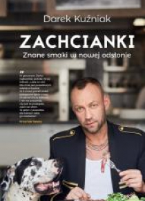 Zachcianki. Znane smaki w nowej odsłonie