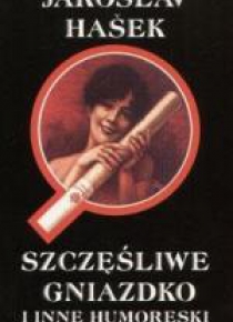 Szczęśliwe gniazdko i inne humoreski w.2017