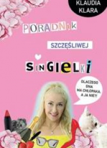 Poradnik szczęśliwej singielki