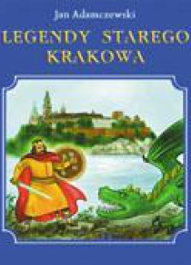 Legendy starego Krakowa