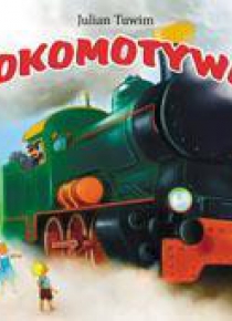 Bajki dla malucha. Klasyka - Lokomotywa