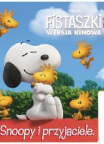 Fistaszki. Snoopy i przyjaciele