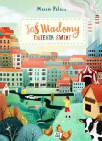 Jaś Wiadomy zmienia świat
