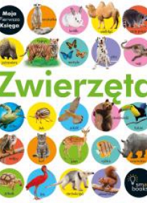 Moja Pierwsza Księga. Zwierzęta