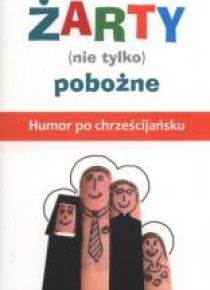 Żarty (nie tylko) pobożne