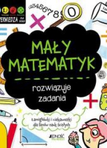 Mały matematyk rozwiązuje zadania