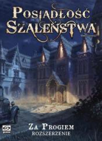 Posiadłość szaleństwa: Za progiem(edycja 2)GALAKTA