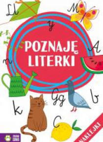 Uczę się i bawię. Poznaję literki