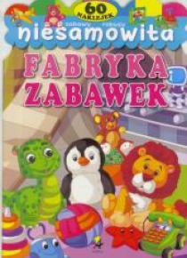 Niesamowita fabryka zabawek