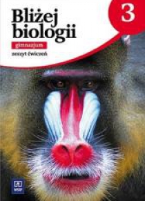 Biologia GIM  3 Bliżej biologii ćw. WSiP