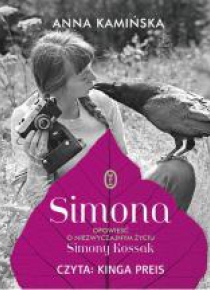 Simona. Opowieść o niezwyczajnym życiu Simony ...