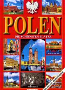Polska. Najpiękniejsze miejsca - wer. niemiecka