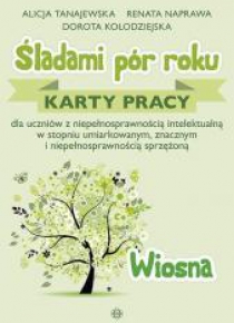 Śladami pór roku - Wiosna. Karty pracy