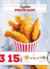 Szybkie przekąski 3 składniki w 15 minut