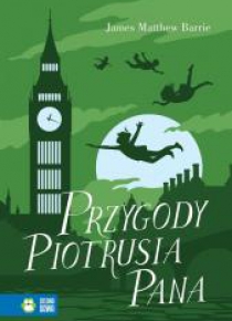 Literatura klasyczna. Przygody Piotrusia Pana