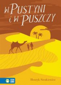 Literatura klasyczna. W pustyni i w puszczy