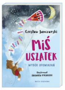 Miś Uszatek - wybór opowiadań