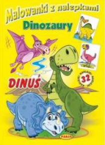 Malowanki z nalepkami. Dinozaury. Dinuś