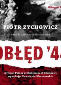 Obłęd '44. Czyli jak Polacy zrobili...Audiobook