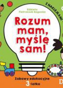 Domowa Akademia. Rozum mam - myślę sam! 3-latek
