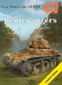 Beutepanzers. Tank Power vol. CLXXIX 439