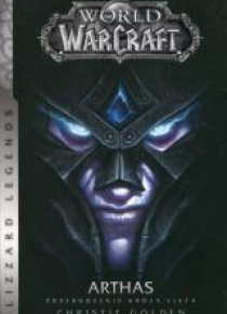 World of WarCraft: Arthas. Przebudzenie króla ...