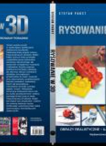 Rysowanie w 3 D. Obrazy realistyczne - Ilustrowany