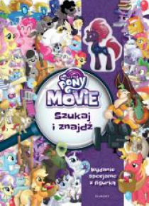 My Little Pony The Movie. Szukaj i znajdź