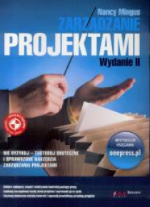 Zarządzanie projektami. Wydanie II