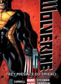 Wolverine. T.1 Trzy miesiące do śmierci