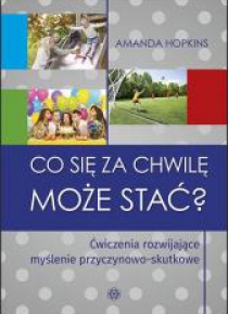 Co się za chwilę może stać?
