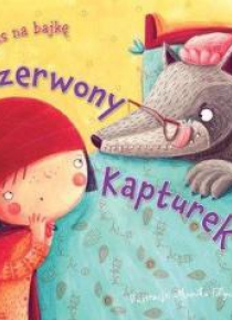 Czas na bajkę. Czerwony Kapturek