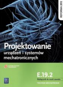 Projektowanie urządzeń i systemów mechatr. E.19.2