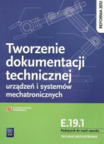 Tworzenie dokumentacji technicznej urządzeń E.19.1