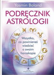 Podręcznik astrologii. Wszystko, co powinieneś...