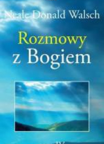 Rozmowy z Bogiem T.4