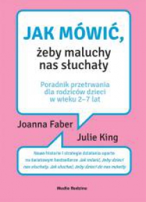 Jak mówić, żeby maluchy nas słuchały