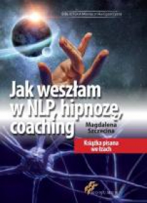 Jak weszłam w NLP, hipnozę, coaching BR