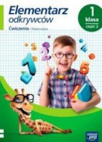 Elementarz odkrywców 1 Matematyka Ćwiczenia cz2 NE