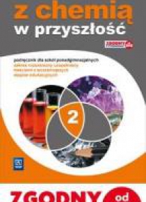 Chemia LO 2 Z chemią w przyszłość Podr. ZR WSiP