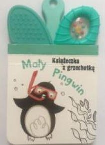 Książeczka z grzechotką. Mały Pingwin