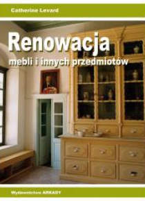 Renowacja mebli i innych przedmiotów