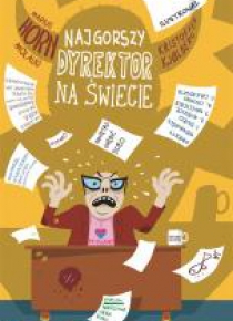 Najgorszy dyrektor na świecie
