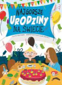 Najgorsze urodziny na świecie