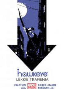 Hawkeye. T.2 Lekkie trafienia,