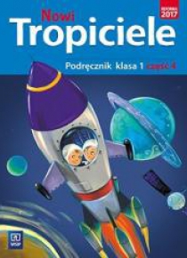 Nowi Tropiciele SP 1 Podręcznik cz.4 WSiP
