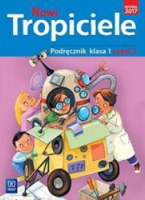Nowi Tropiciele SP 1 Podręcznik cz.3 WSiP